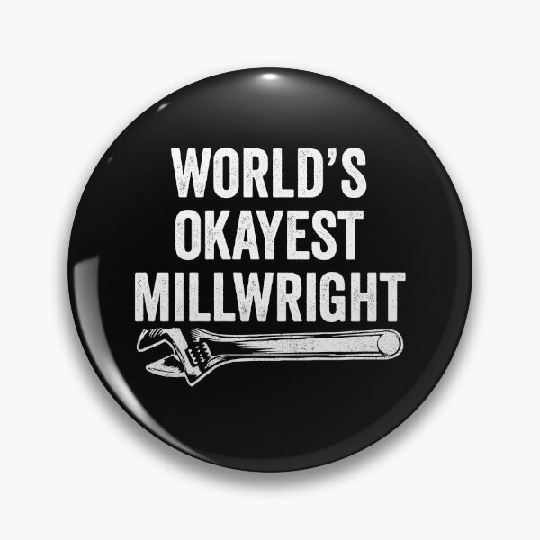 Item preview, World's Okayest Millwright - Funny Mechanic Technician designed and sold by kevzadevinca.