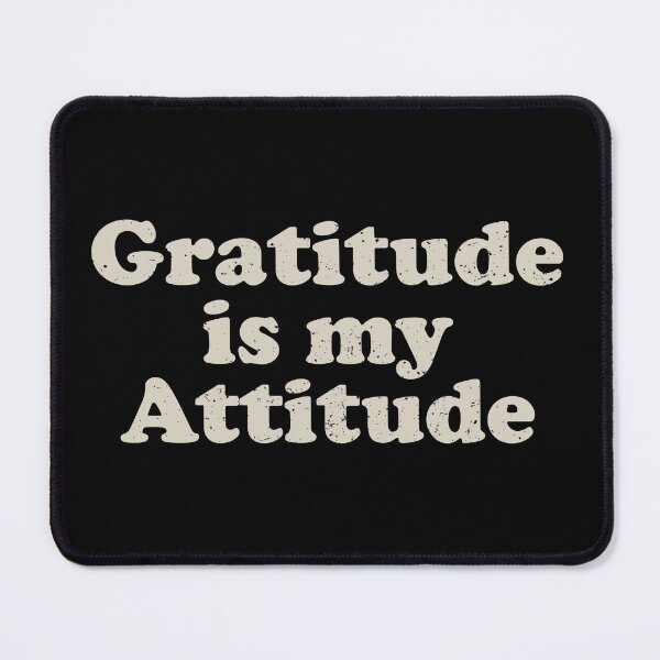 Item preview, Gratitude is my Attitude - Motivational Message designed and sold by crenaviolena.