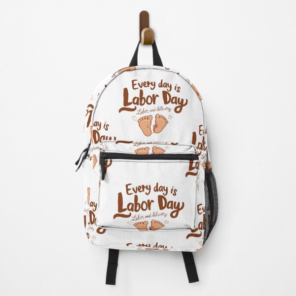 Item preview, Every Day is Labor Day - Humorous Labor and Delivery Design designed and sold by HahaHandlesHub.