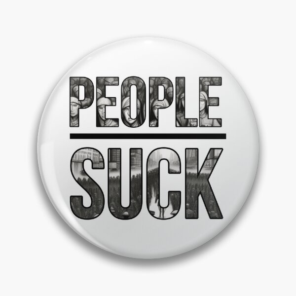 Item preview, People suck  designed and sold by Roxburylane.