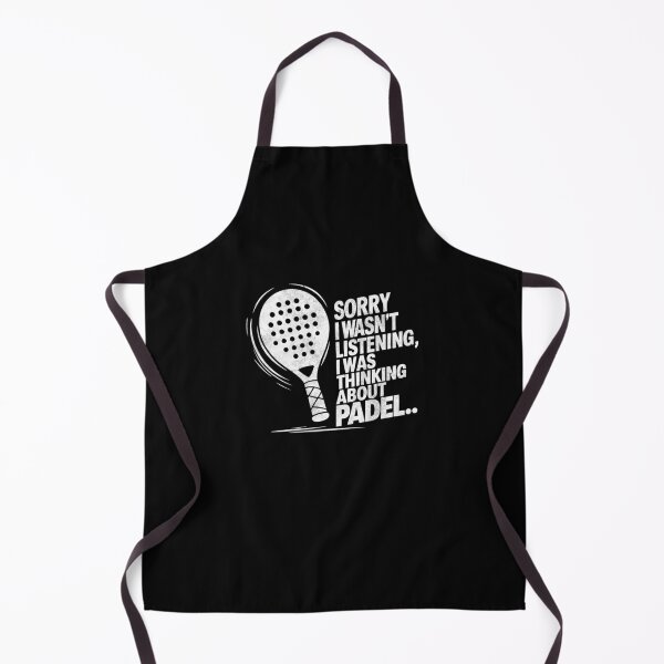 Item preview, Sorry I Wasn't Listening I Was Thinking About Padel designed and sold by Captain Mood.