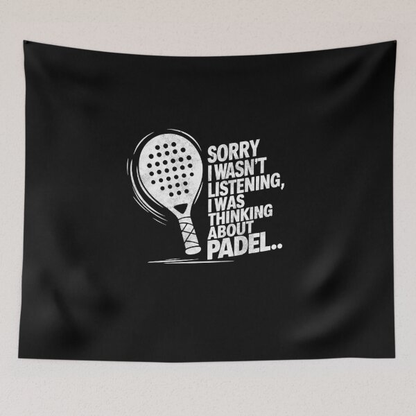 Item preview, Sorry I Wasn't Listening I Was Thinking About Padel designed and sold by Captain Mood.