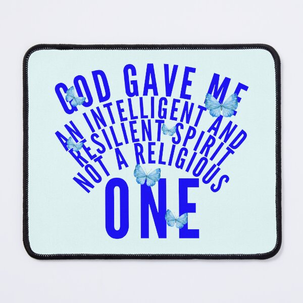Item preview, God gave me an intelligent and resilient spirit, not a religious one designed and sold by Peerless-Prime.