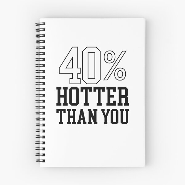 Item preview, 40% HOTTER THAN YOU-GIRLFRIEND GIFT designed and sold by Al Collections.