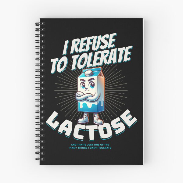 Item preview, I refuse to tolerate...Lactose. Funny Lactose Intolerance humour designed and sold by Shelmodine79.