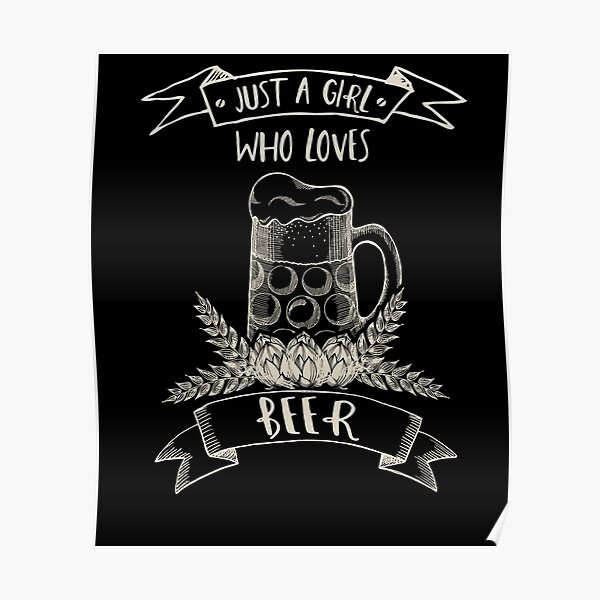 Beer Girl Posters Redbubble