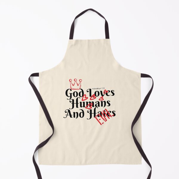 Item preview, God loves humans and hates evil designed and sold by Peerless-Prime.