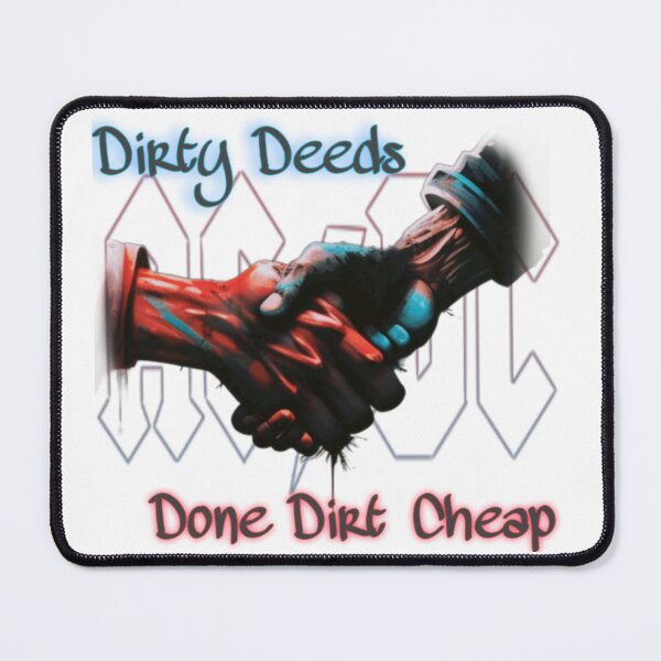 Item preview, Dirty Deeds designed and sold by RamblinMan27.