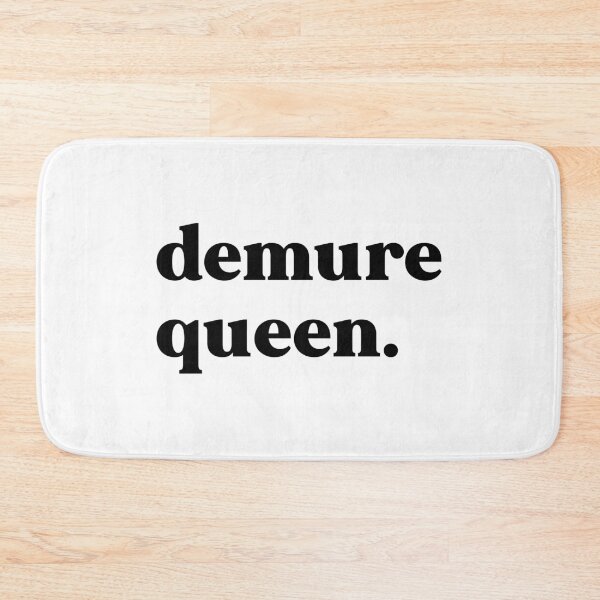Item preview, Demure queen designed and sold by weirdly weird.