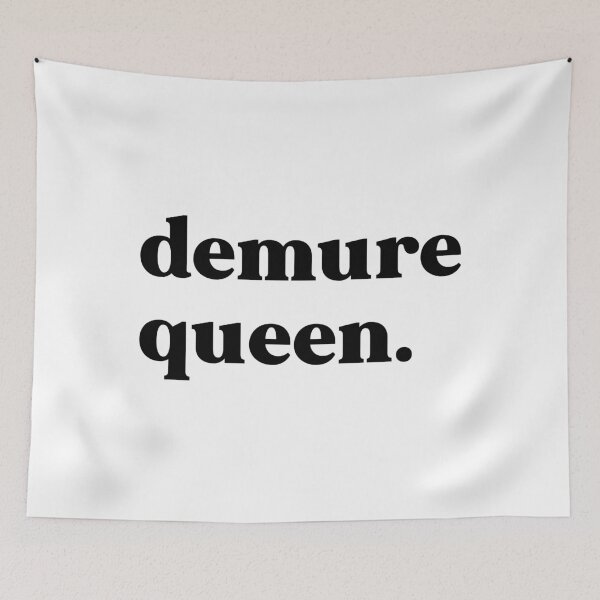 Item preview, Demure queen designed and sold by weirdly weird.