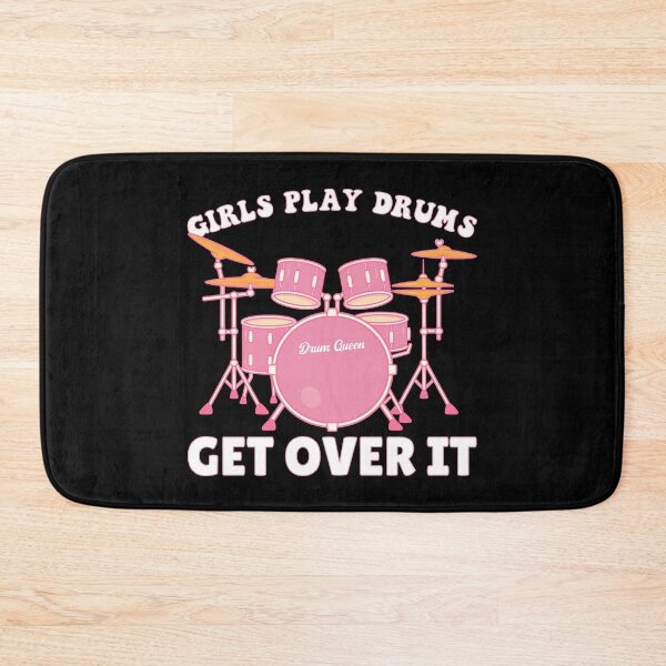 Item preview, Girls play drums get over it designed and sold by T&C Finesse.