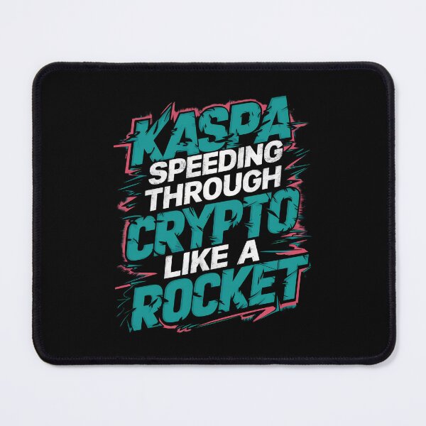 Item preview, Kaspa Speeding Through Crypto Like A Rocket designed and sold by RadDeck.