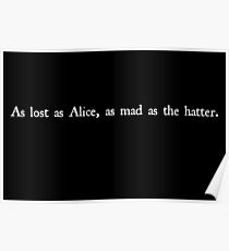 As Lost As Alice in white Poster