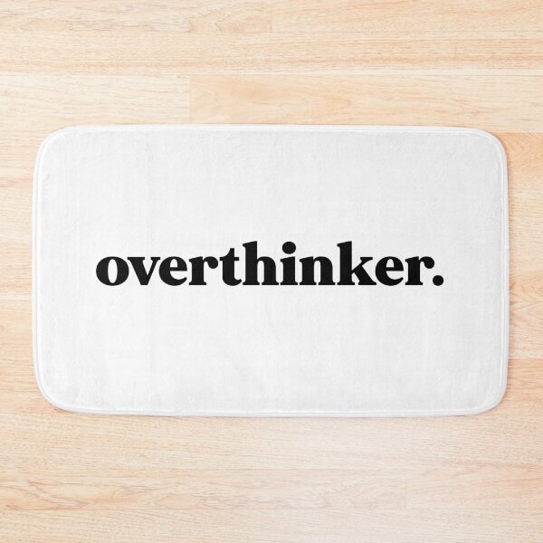 Item preview, Overthinker designed and sold by weirdly weird.