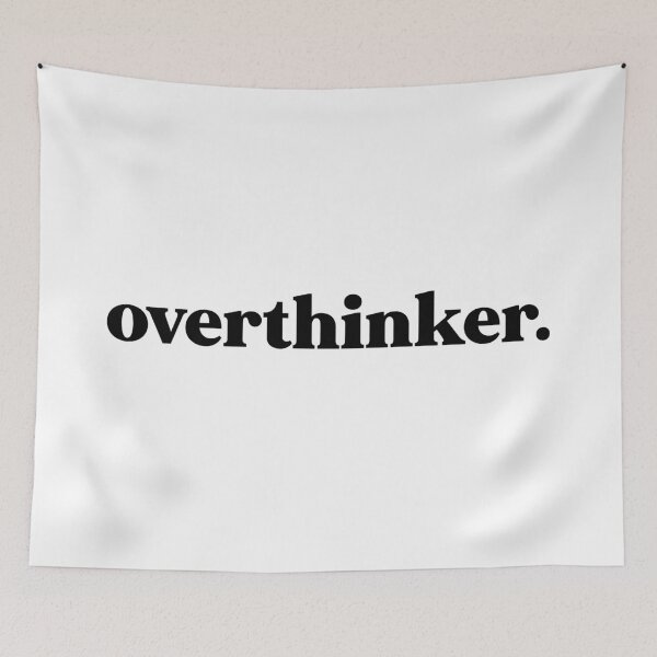 Item preview, Overthinker designed and sold by weirdly weird.
