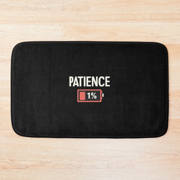 Item preview, Patience running low, like a nearly dead battery. designed and sold by MastakDesign.