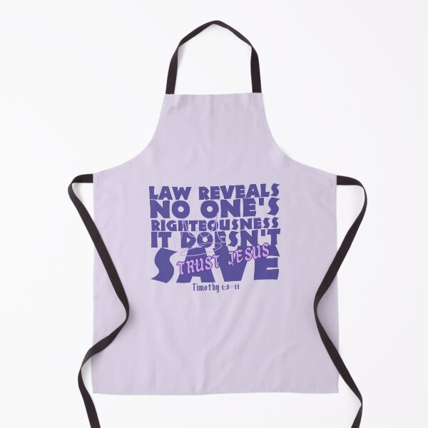 Item preview, Law reveals no one's righteousness it doesn't save, trust Jesus designed and sold by Peerless-Prime.