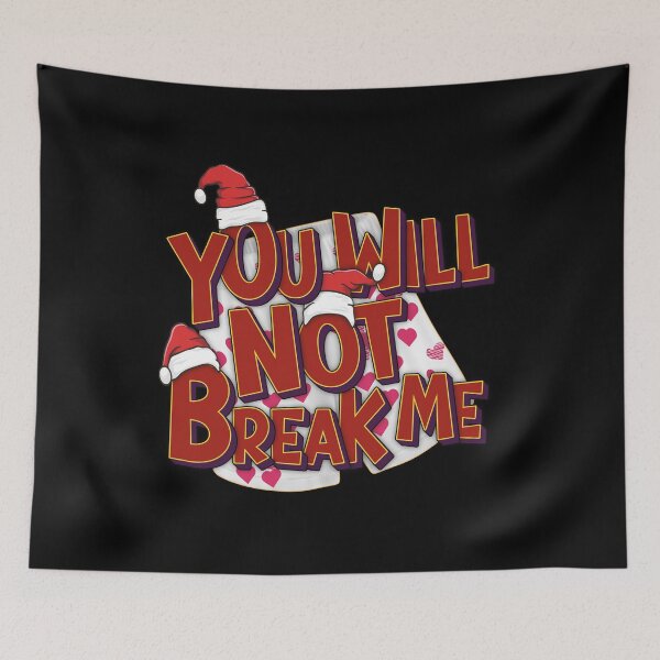 Item preview, You will not break me Dungeon  For Christmas designed and sold by FYS-Arte-Style.