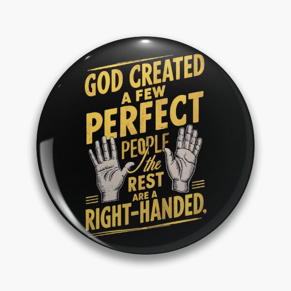 Item preview, God Created A Few Perfect People Rest of Them Are Right designed and sold by BongsEmporium.