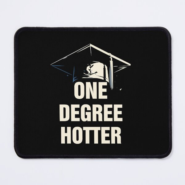 Item preview, One Degree Hotter Shirt - 2024 College Grad - Graduation Gift - College Graduation - Graduation Cap - College Student Sticker designed and sold by SixtyOneDesign.