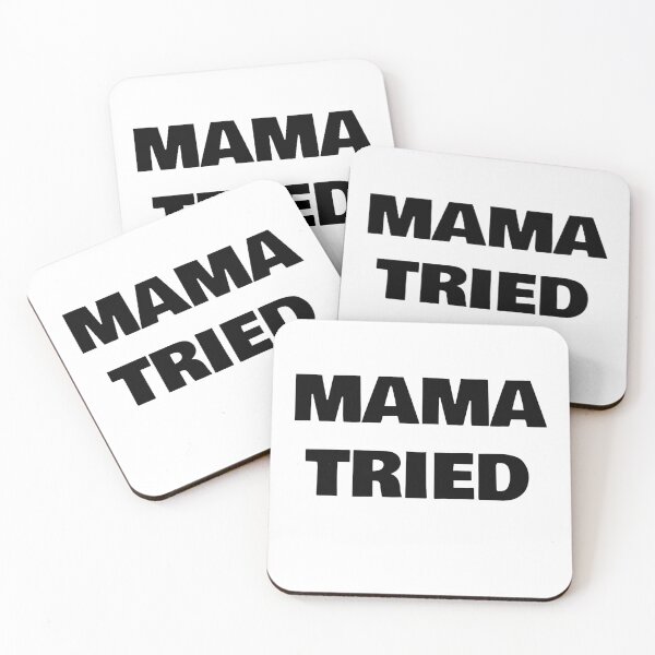Item preview, Mama Tried designed and sold by WakeNBake-Tees.