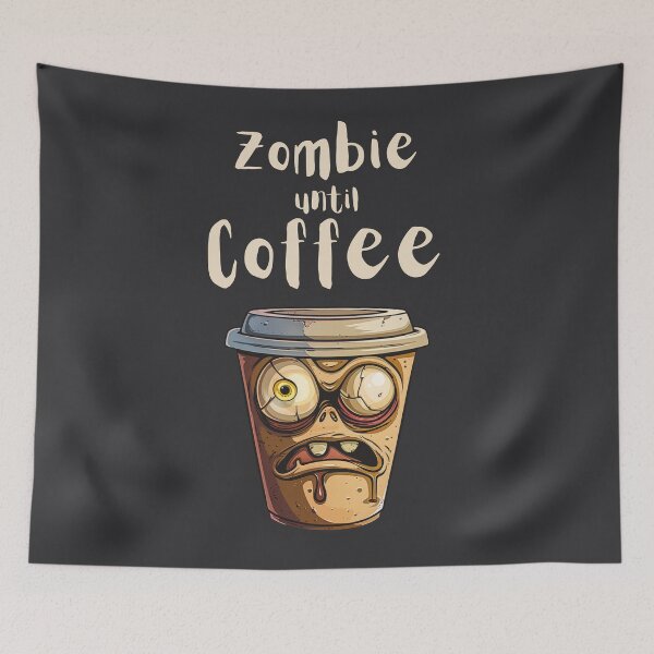 Item preview, Zombie until Coffee designed and sold by Sketch-Shack.