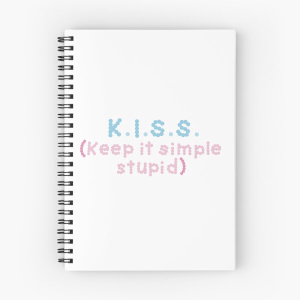 Item preview, K.I.S.S. (Keep It Simple Stupid) designed and sold by MollyFletcher.