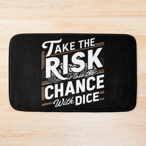 Item preview, Take The Risk Or Lose The Chance With Dice designed and sold by MaxxerDesigns.