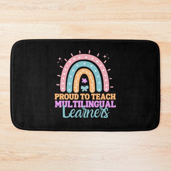 Item preview, Proud to Teach Multilingual Learners - Colorful Rainbow  designed and sold by MouDantArts.