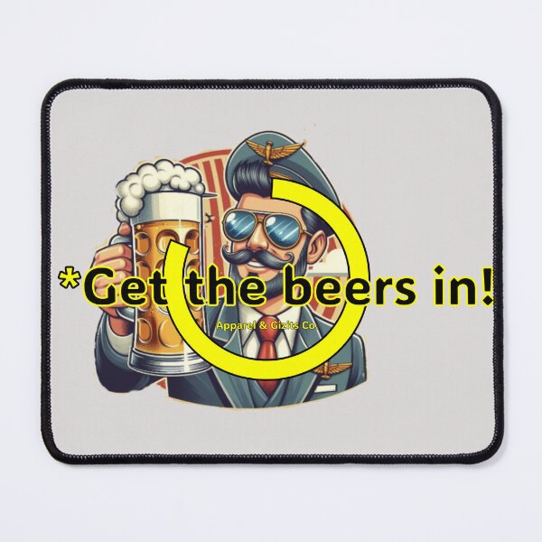 Item preview, Get the beers in! (Vibrant) designed and sold by Buckers Apparel & Gizits.