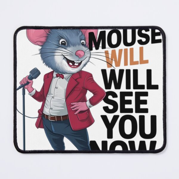 Item preview, The Mouse Will See You Now designed and sold by R3FDesign.