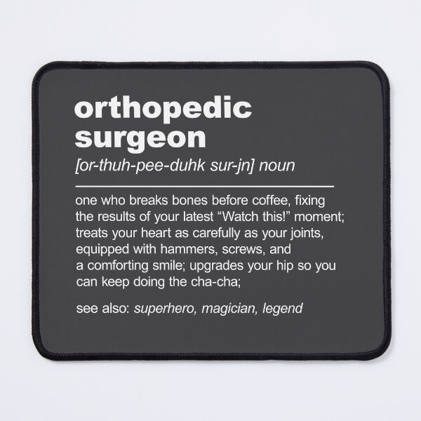 Item preview, Orthopedic Surgeon Definition Funny Orthopedics designed and sold by stylesip.
