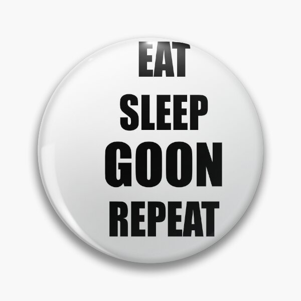 Item preview, Eat sleep goon repeat designed and sold by Humour-House.