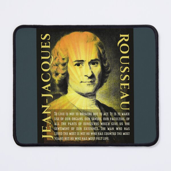 Item preview, Jean-Jacques Rousseau Quote: To live is not to breathe but to act. It is to make use of our organs, our senses, our faculties, of all the parts of ourselves designed and sold by artbleed.