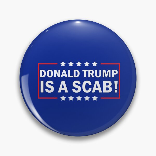 Item preview, Donald Trump Is A Scab designed and sold by anaotradnova.