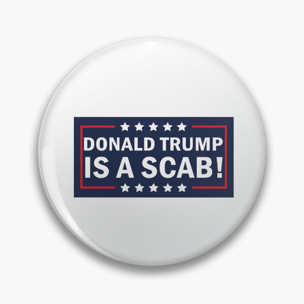 Item preview, Donald Trump Is A Scab designed and sold by anaotradnova.
