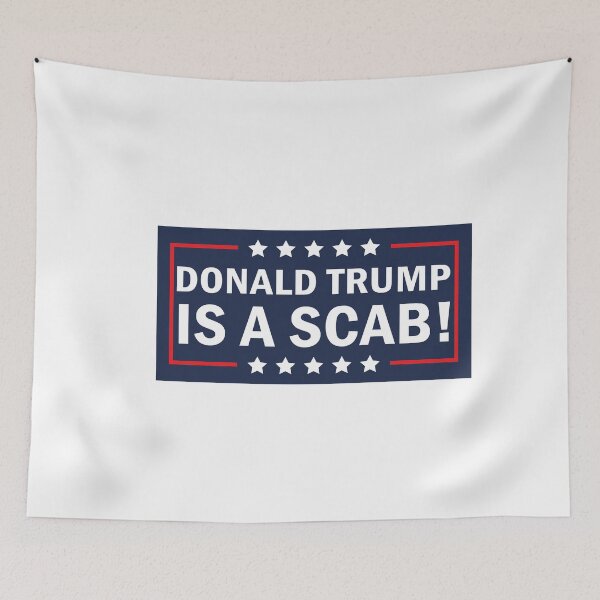 Item preview, Donald Trump Is A Scab designed and sold by anaotradnova.