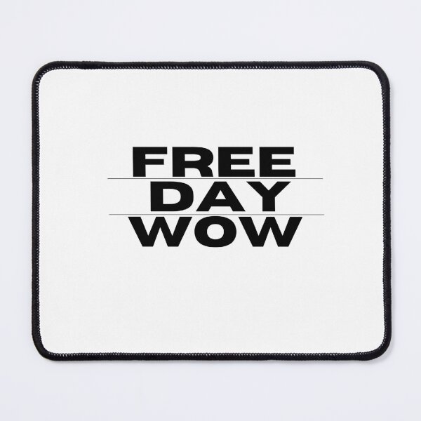 Item preview, Free Day WOW designed and sold by lorenzoha.