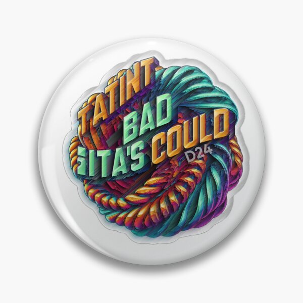 Item preview, Taint FBad couldbE designed and sold by Decipan @ The Harmonic Praxis.