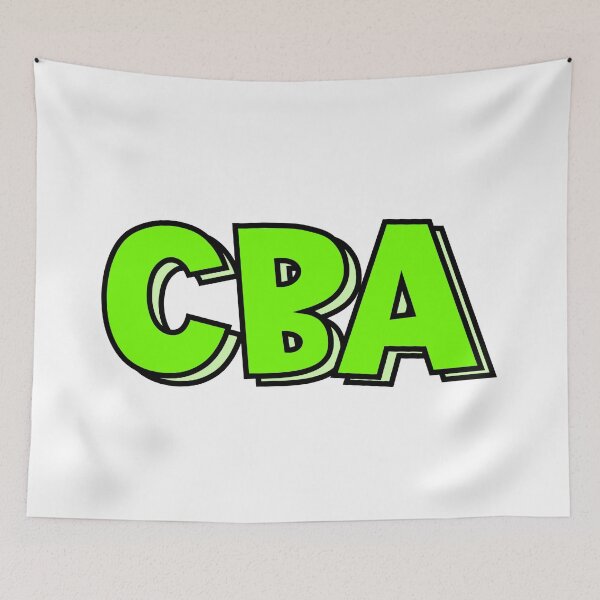 Item preview, CBA” Text Design: Can’t Be Arsed designed and sold by GrizzlyCollective.