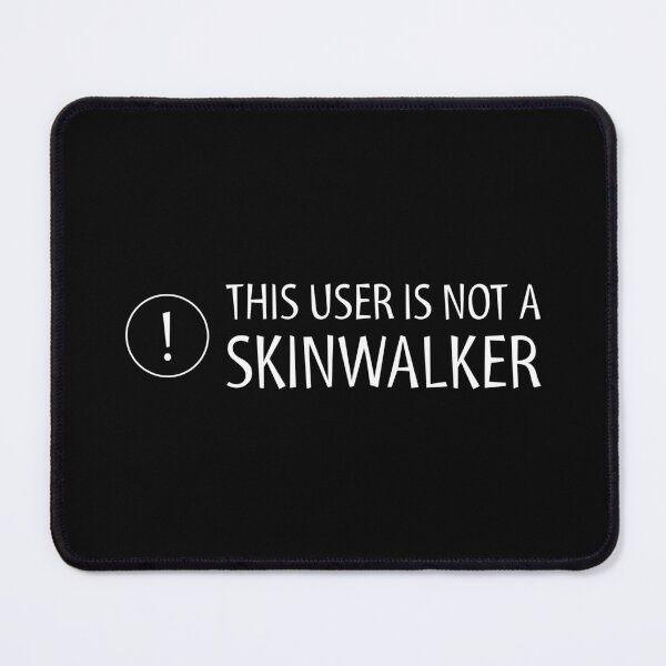 Item preview, This User Is Not a Skinwalker designed and sold by digifun.