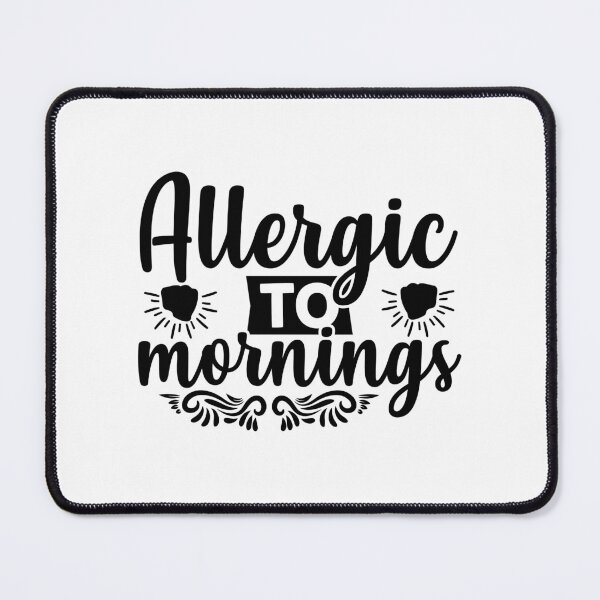 Item preview, Allergic to morning designed and sold by Wit & Wear Company.