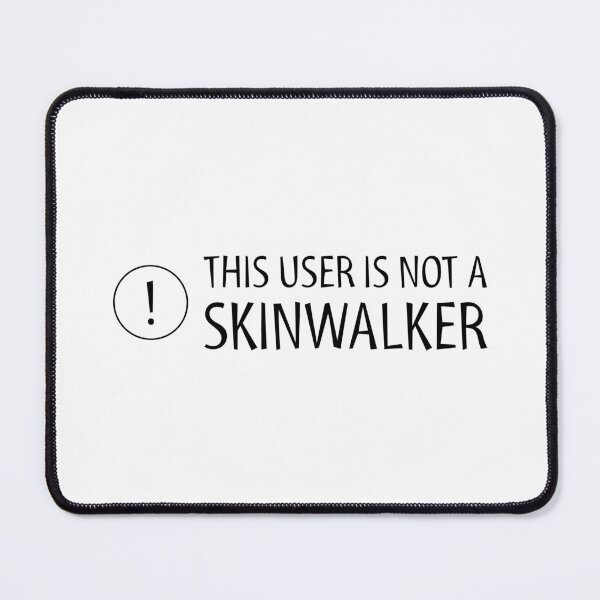 Item preview, This User Is Not a Skinwalker designed and sold by digifun.