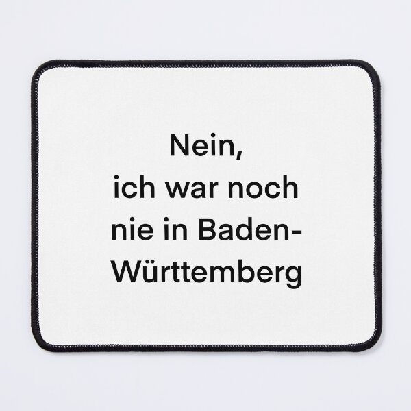Item preview, Nein, ich war noch nie in Baden-Württemberg designed and sold by ArndtDesign.