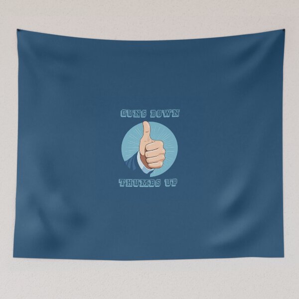 Item preview, Guns Down Thumbs Up designed and sold by tjamesart.