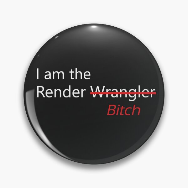 Artikelvorschau, Ich bin die Render Bitch entworfen und verkauft von G & R.