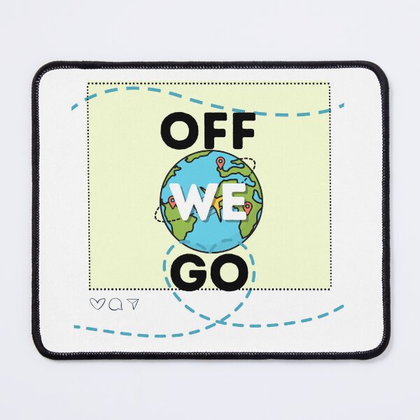 Item preview, OFF WE GO! designed and sold by resmotta.
