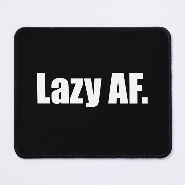 Item preview, Lazy AF, funny text for lazy People  designed and sold by Rednosestickers.
