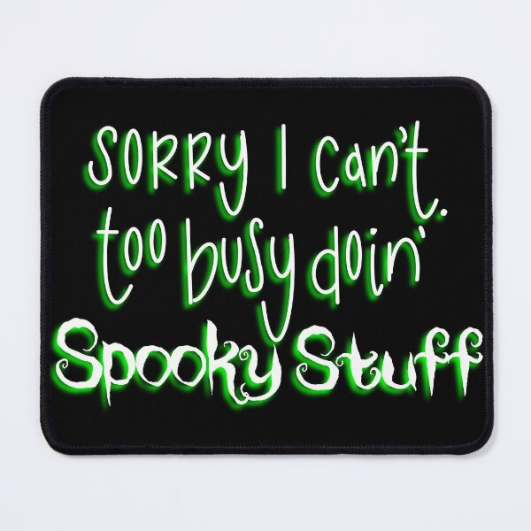 Item preview, Too Busy Doin' Spooky Stuff Green designed and sold by RabbitHeartArt.