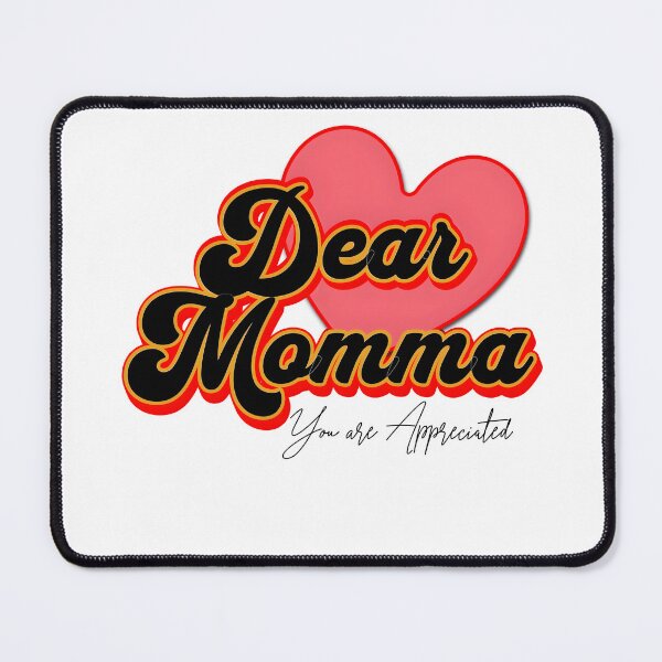 Item preview, "Dear Momma: You Are Appreciated" designed and sold by GorillaGrodd.